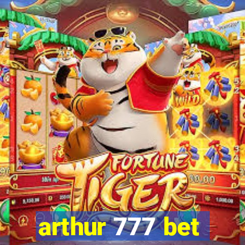 arthur 777 bet